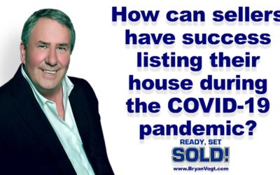 How can sellers have success listing their house during the COVID-19 pandemic?