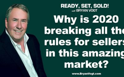 Why is 2020 breaking all the rules for sellers in this amazing market?