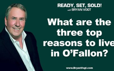 What are the three top reasons to live in O’Fallon?