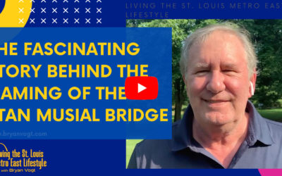 What is the fascinating back story behind the naming of the Stan Musial Bridge?